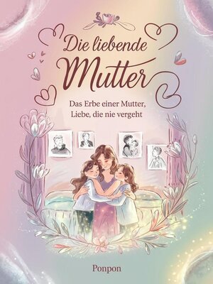 cover image of Die liebende Mutter
